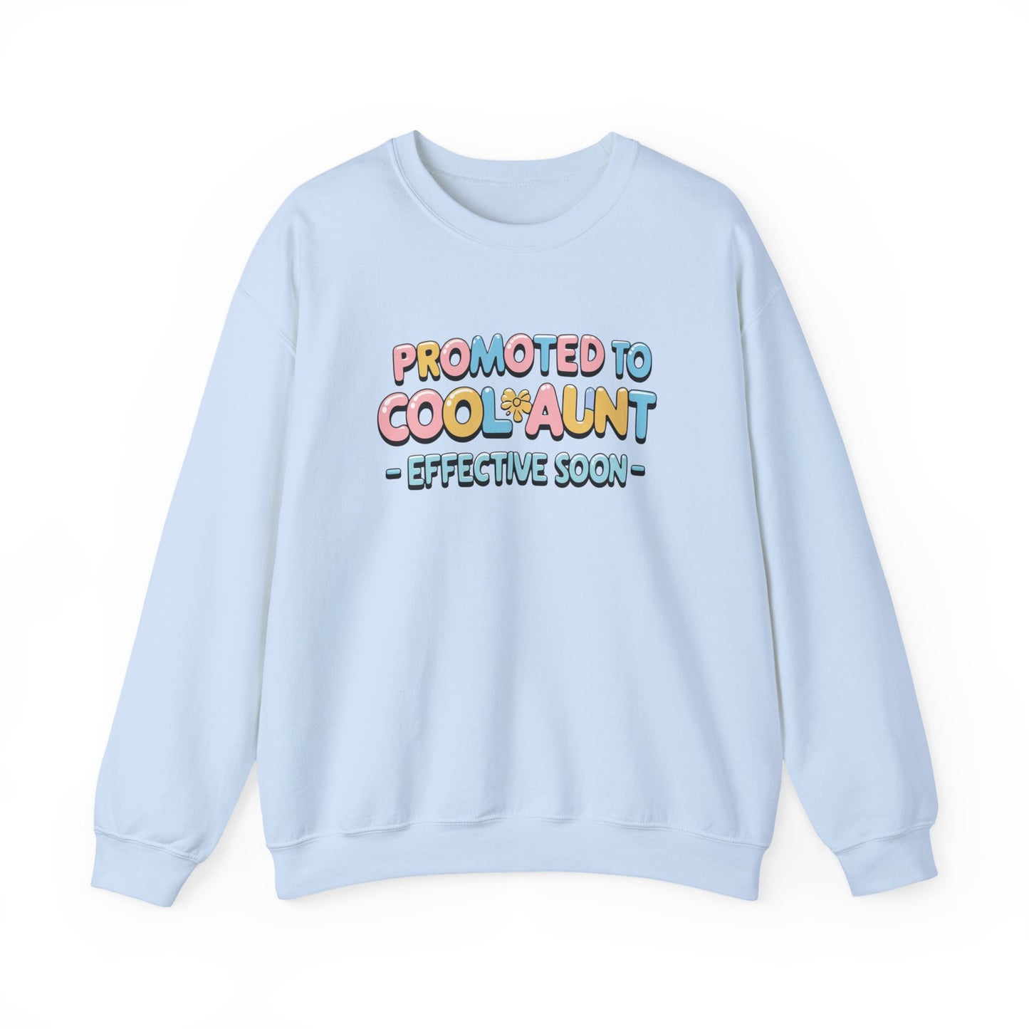 Promoted to Cool Aunt Sweatshirt