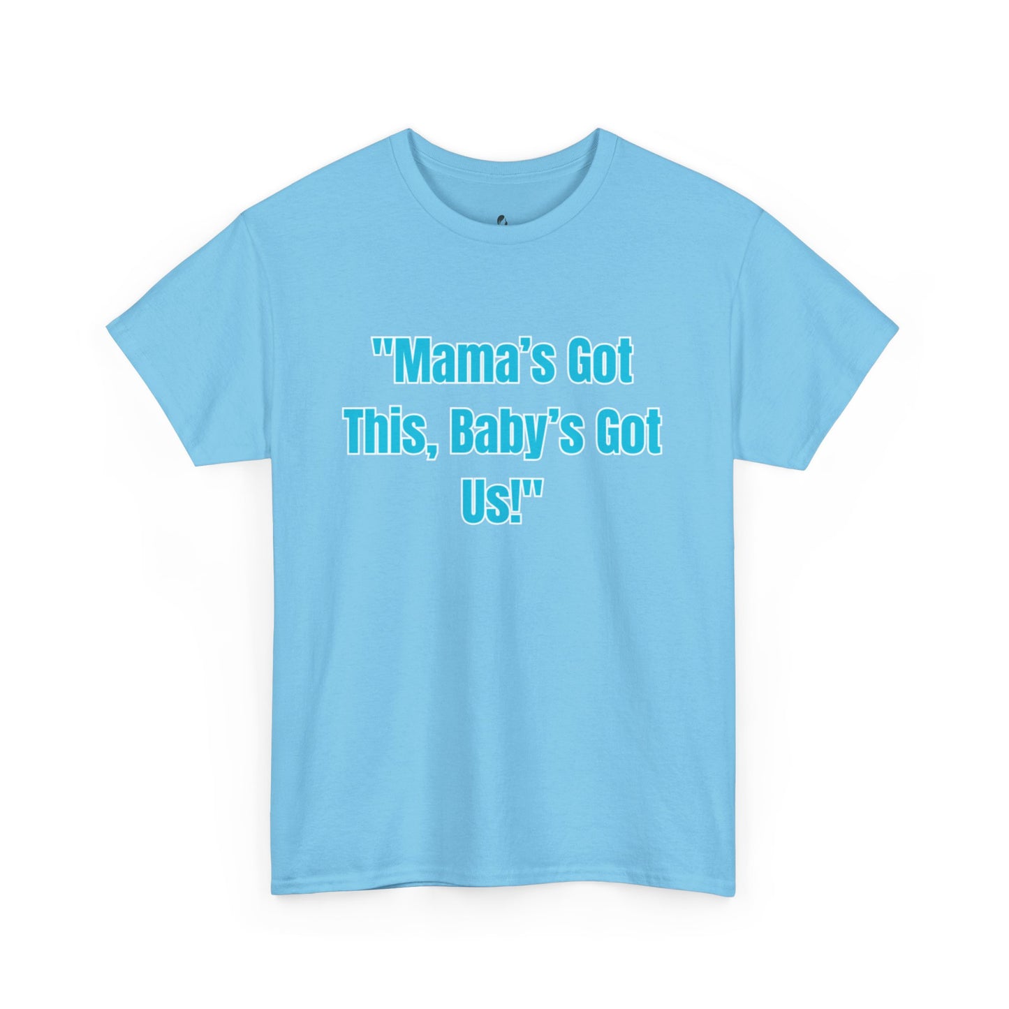 Mama's Got This Unisex Heavy Cotton Tee-Blue