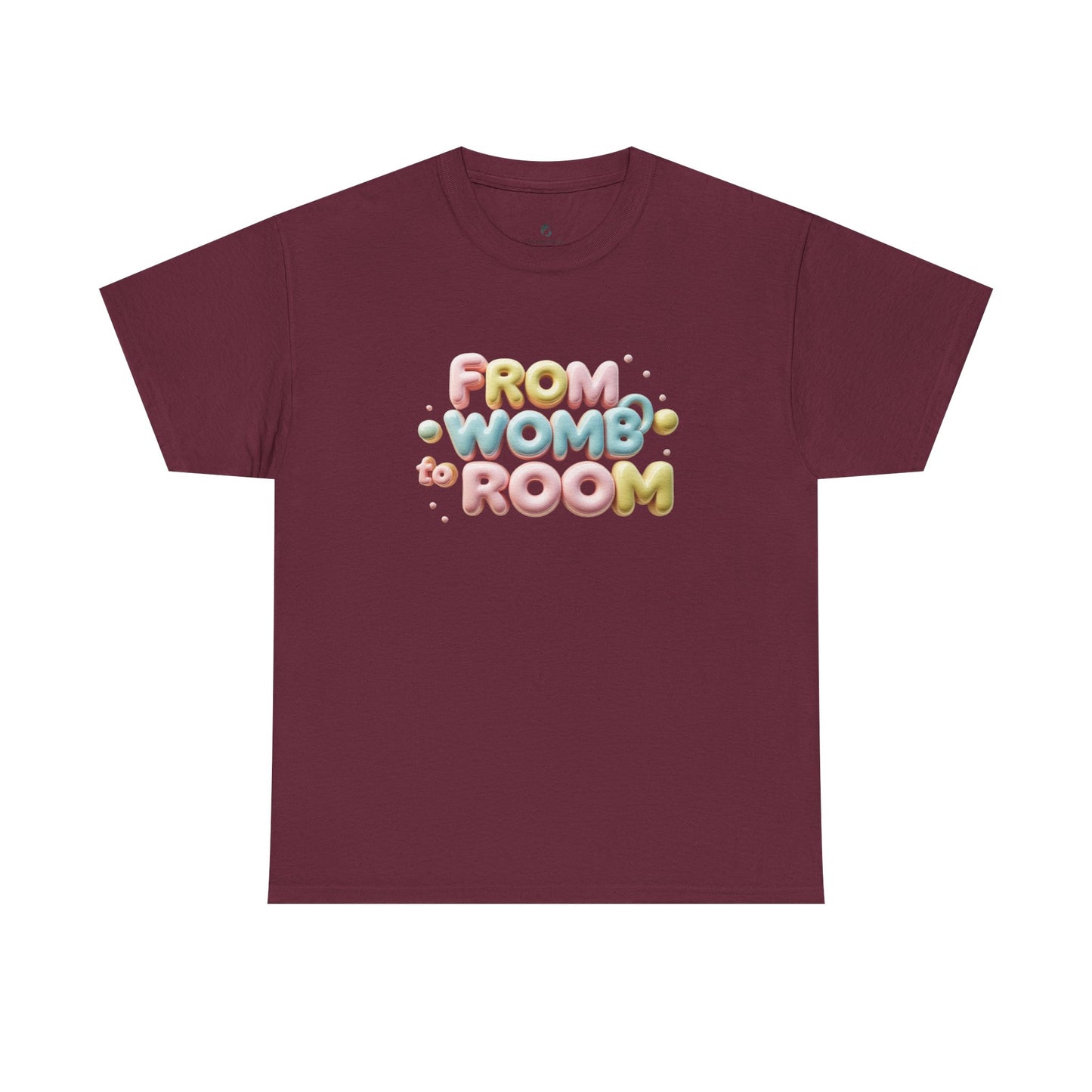 Womb to Room Tee