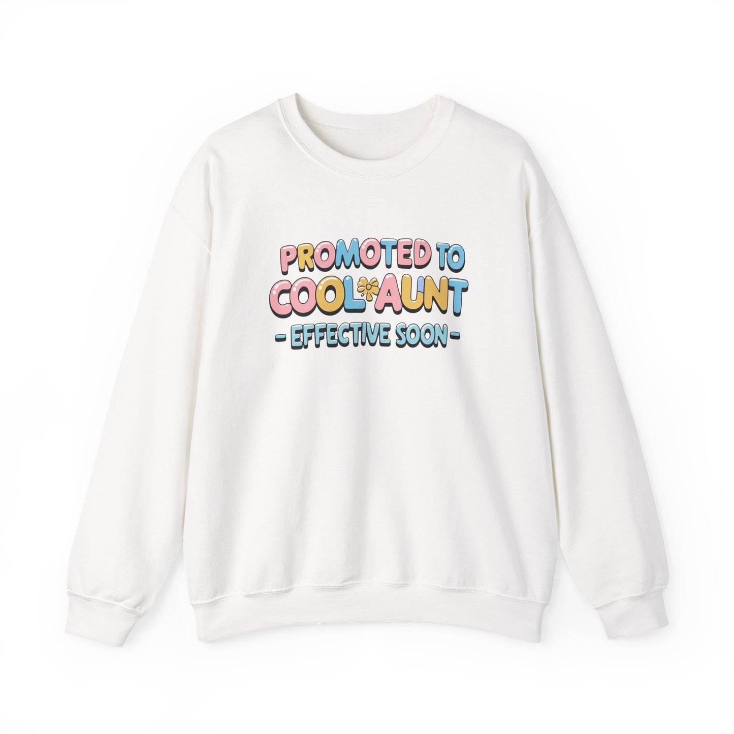 Promoted to Cool Aunt Sweatshirt