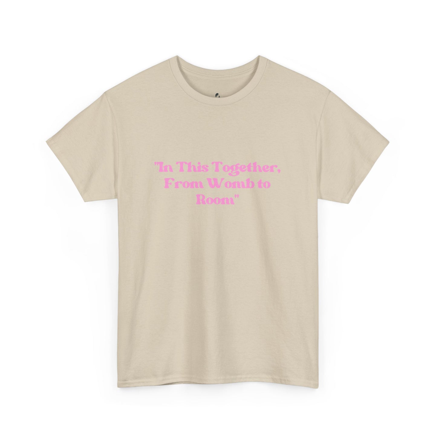 From Womb To Room Unisex Heavy Cotton Tee