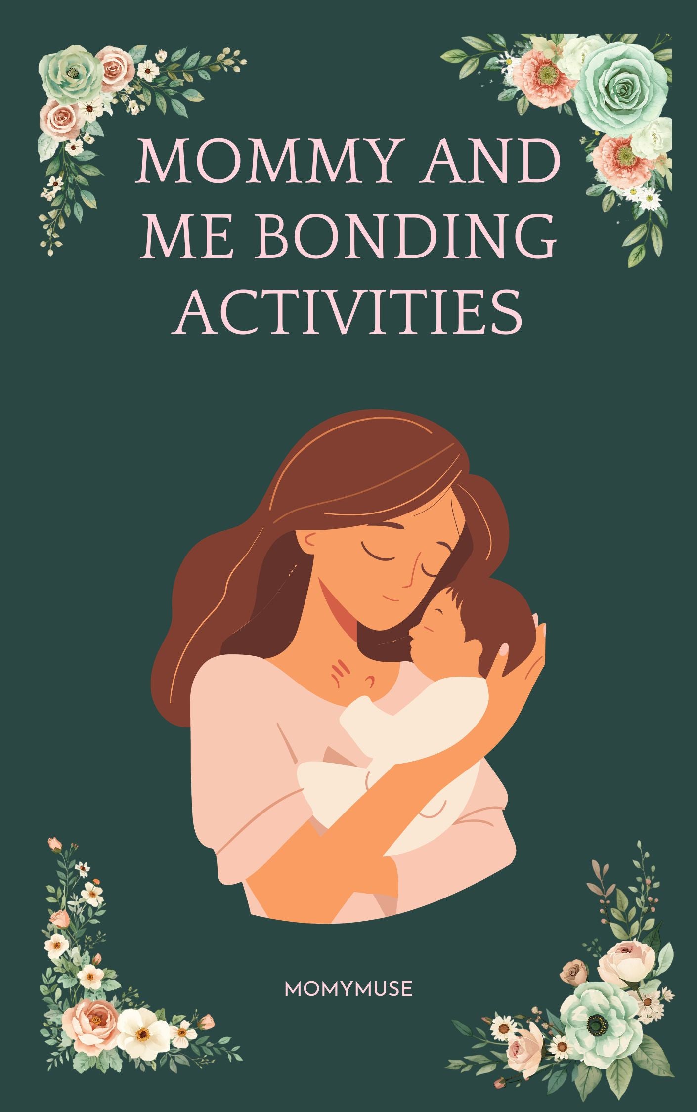 Mommy & Me Bonding Activities- Interactive Flipbook