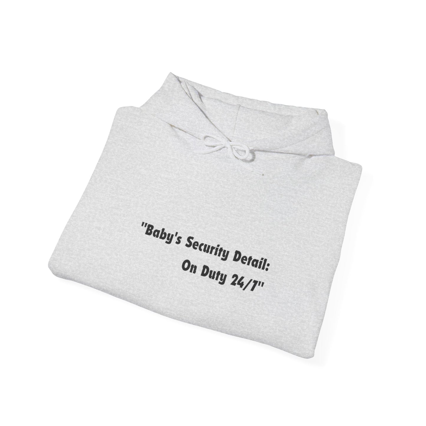 Baby's Security Detail Hoodie