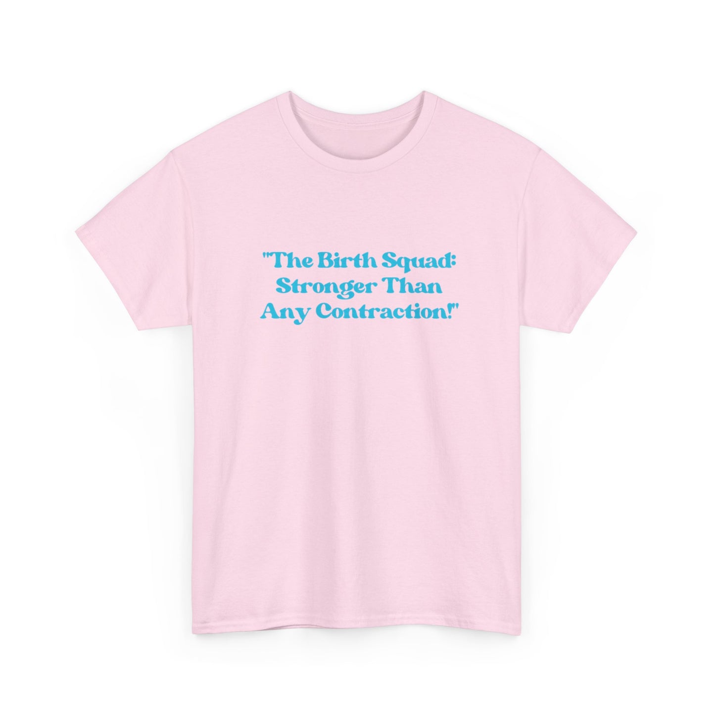 Empowering Birth Squad Tee