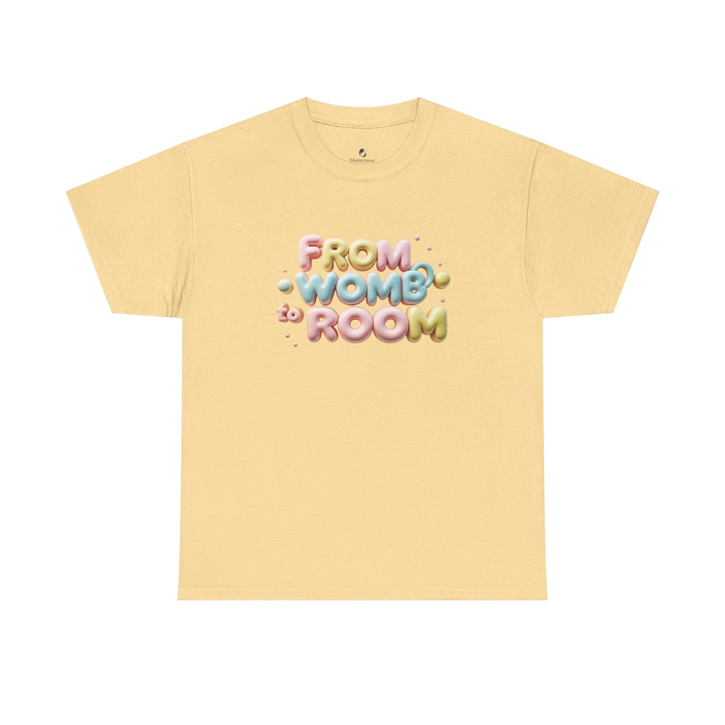 Womb to Room Tee