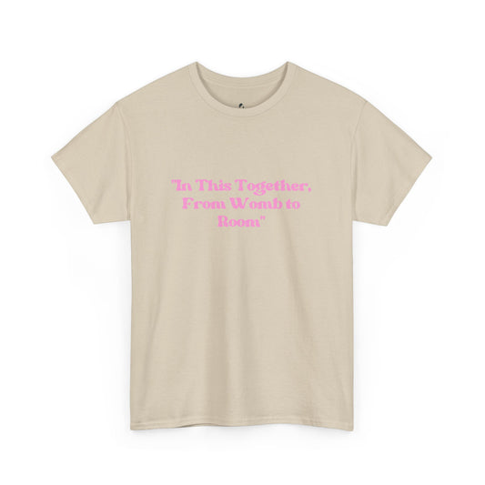 From Womb To Room Unisex Heavy Cotton Tee
