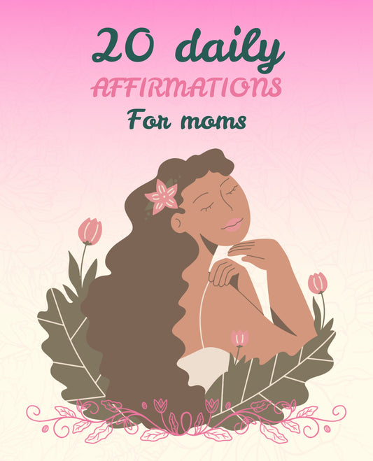 20 Daily Printable Affirmations for Moms