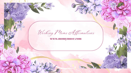 Working Moms Printable Affirmation Cards