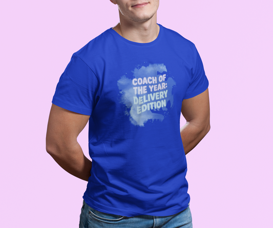Coach of the Year  Mama's Labor Delivery Coach Tee